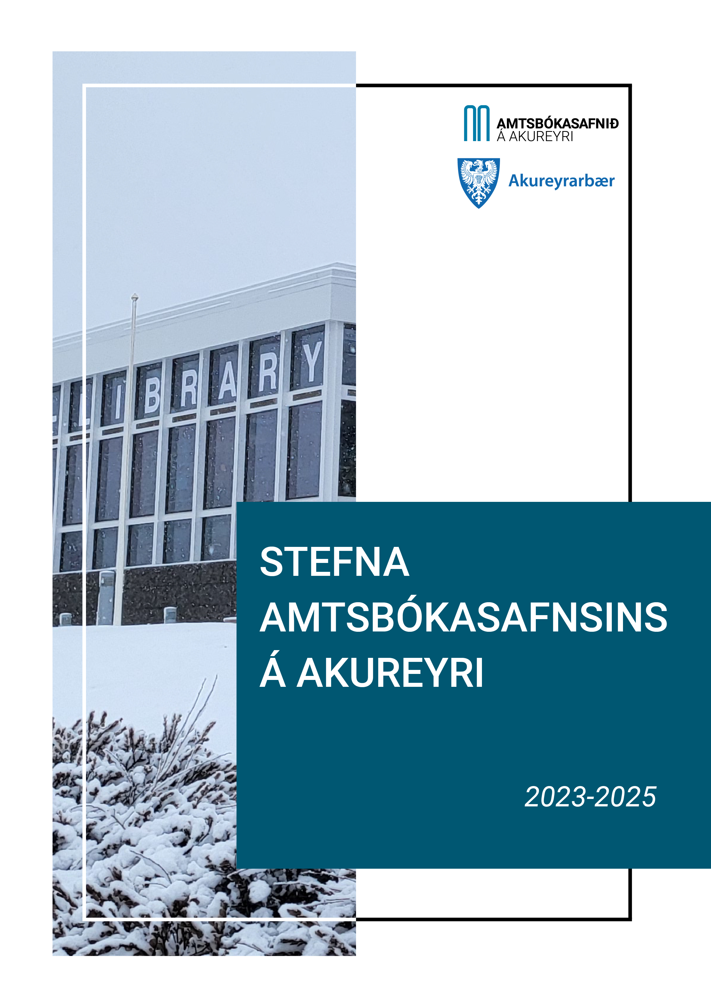 Forsíða stefnu Amtsbókasafnsins á Akureyri fyrir 2023-2025